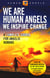 We Are Human Angels, We Inspire Change