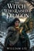 The Witch Who Raised a Dragon