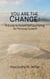 You Are The Change: A Guide to Future Self Journaling