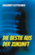 Die Bestie aus der Zukunft - Tagebuch des Zeitreisenden Dr. Norman Greenwood