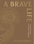 A Brave Life - Ancient Wisdom for Modern Wellness