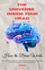 The Universe Inside Your Head : How the Brain Works : The Story of You