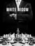 White Widow - A Life In Fragments: The Abram Thelisma Series, #1