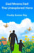 Dad Means Dad (The Unexplored Hero)