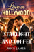 Starlight and Coffee - Love in Hollywood, #3