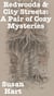 Redwoods & City Streets: A Pair of Cozy Mysteries
