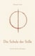 Die Schule der Stille - Eine Novelle des Schweigens