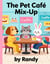 The Pet Cafe - Childrens Books, #999
