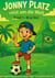 Jonny Platz reist um die Welt - Band 1 Brasilien