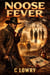 Noose Fever