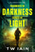 Fragments of Darkness, Echoes of Light