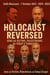 HOLOCAUST REVERSED: Jews as Victims, Palestinians as Today’s Targ