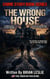 The Wrong House - Crime Story Book Series, #16