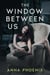 The Window Between Us - Strangers, #1