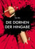 Die Dornen der Hingabe - Um zu vergessen!