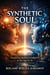 The Synthetic Soul: Awakening Spiritual Intelligence in the Age of AI