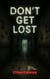 Don't Get Lost