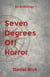 Seven Degrees Off Horror