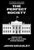 The Perfect Society - Book One of The Jack King Crime Series, #1