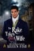 The Rake Takes a Wife - My Sweet Scoundrel