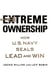 Extreme Ownership - How U.S. Navy Seals Lead and Win