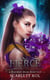 Fierce: A Faraway High Fairytale - Faraway High Fairytales, #3