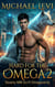 Hard for the Omega 2: Steamy MM Sci-Fi Omegaverse - Fated Bonds, #2