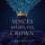 Voices Within The Crown