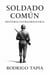 Soldado Común: Historia Extraordinaria