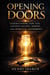 Opening Doors:Understanding How God Governs Access, Timing, and Spiritual Authority