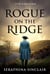 Rogue on The Ridge - The highwayman's ledger series, #3