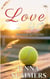Love - 40 - Matchball der Gefühle