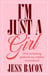 I'm Just a Girl - How Reclaiming Girlhood Can Redefine Womanhood