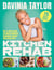 Kitchen Rehab - The 4-Week Guide to Crush Cravings, Maximise Energy and Ditch UPFs