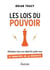 Les Lois du pouvoir - Atteignez tous vos objectifs grâce aux 12 principes de la réussite