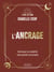 L'Ancrage - Retrouver sa stabilité sans perdre sa lumière