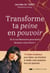 Transforme ta peine en pouvoir - Et si vos blessures pouvaient devenir votre force ?