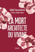 La mort, architecte du vivant