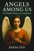 Angels Among Us: The Hidden History of Compassion