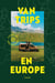 Van trips en Europe