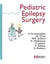 Pediatric Epilepsy Surgery