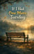 If I Had One More Tuesday