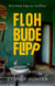 Flohbude Flipp - Eine Dosis Realitt, #1