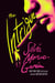 The Intrigue - A Novel Of Danger, Desire & Deception By The Bestselling Author Of Mexican Gothic