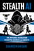 Stealth AI: The Invisible Revolution Reshaping Business and Society