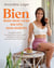 Bien dans mon corps, ma tête, mon assiette - Un guide complet pour optimiser votre santé physique et mentale, sans pression ni frustration