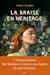 La Braise en héritage