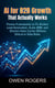 AI for B2B Growth That Actually Works: Proven Frameworks to Fix Broken Lead Generation, Scale ABM, and Shorten Sales Cycles Without Ethical or Data Risks