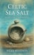 Celtic Sea Salt – Nature’s Power from the Ocean - Healthy Nutrition & Herbs – Body & Soul, #1
