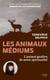 Les Animaux médiums - L'animal gardien de notre spiritualité